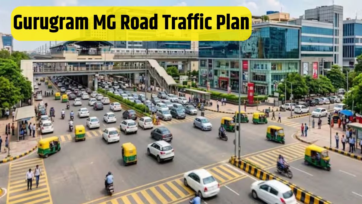 गुरुग्राम MG रोड की ट्रैफिक व्यवस्था में बदलाव की तैयारी
